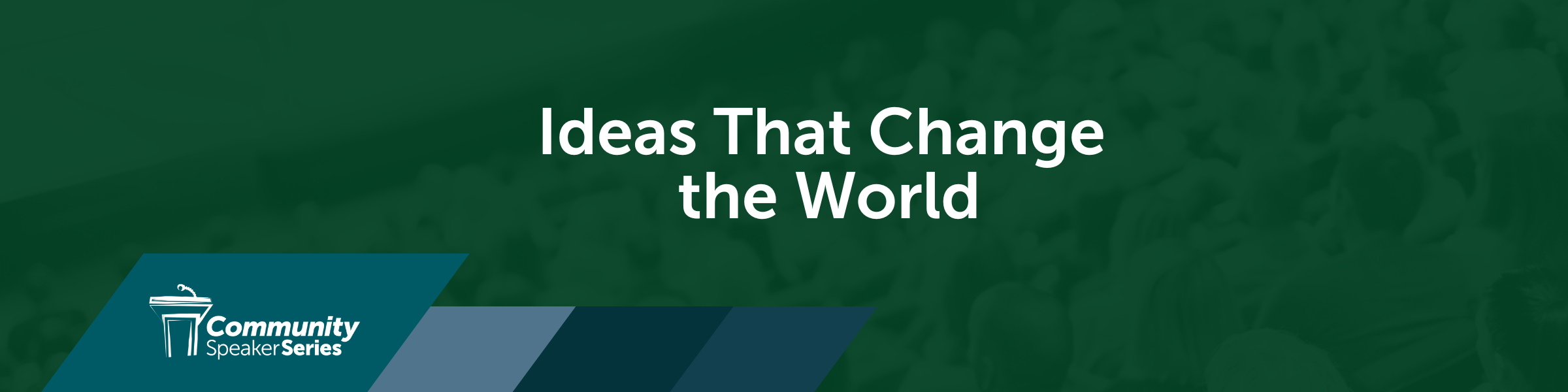 Ideas That Change The World 